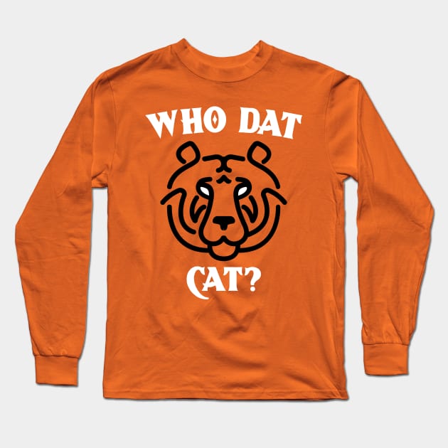 Who Dat Cat Long Sleeve T-Shirt by Etopix